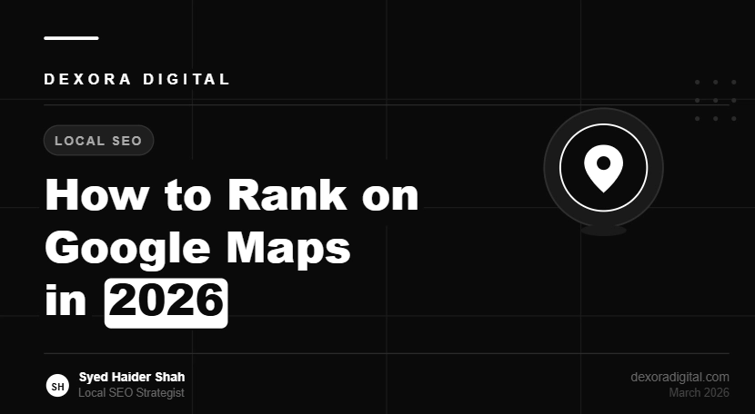 How to Rank on Google Maps in 2026: The Complete Guide for Local Businesses