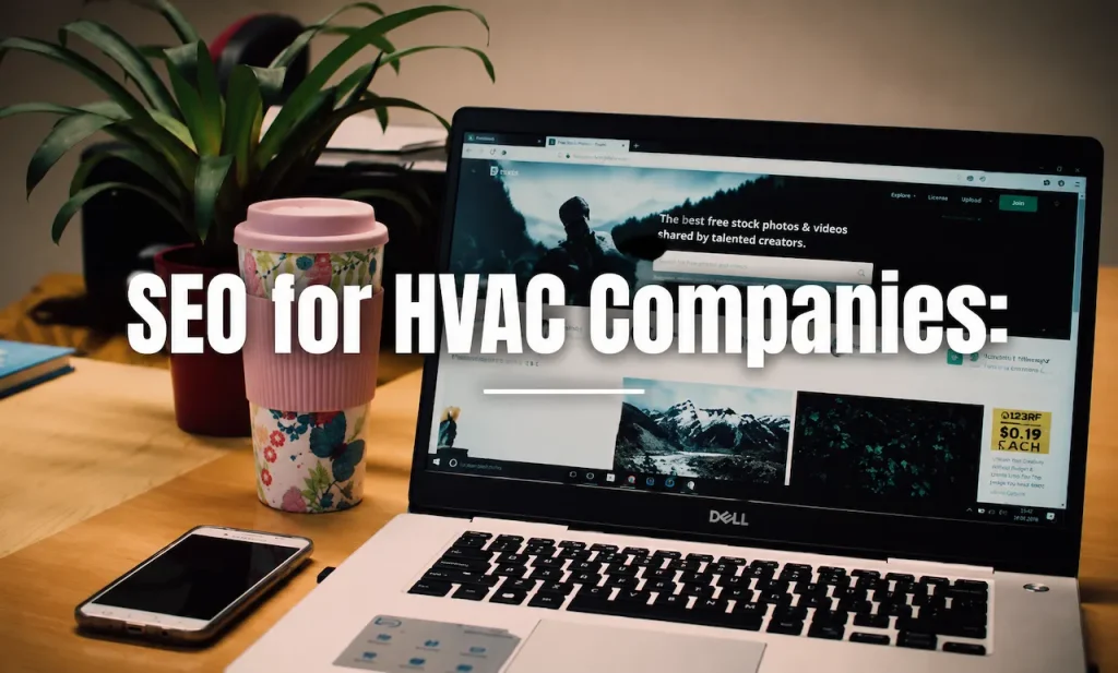 SEO for HVAC companies concept displayed on a laptop screen with digital marketing and website growth tools.
