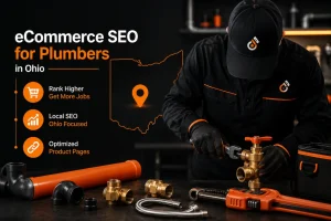 eCommerce SEO for Ohio plumbers with a faceless technician, plumbing tools, black and orange branding, and local search optimization graphics.