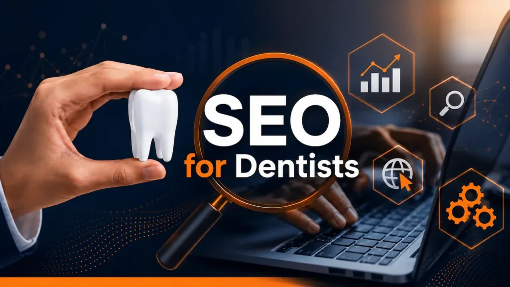 SEO for Dentists: How Patients Choose a Dental Practice Before They Ever Call